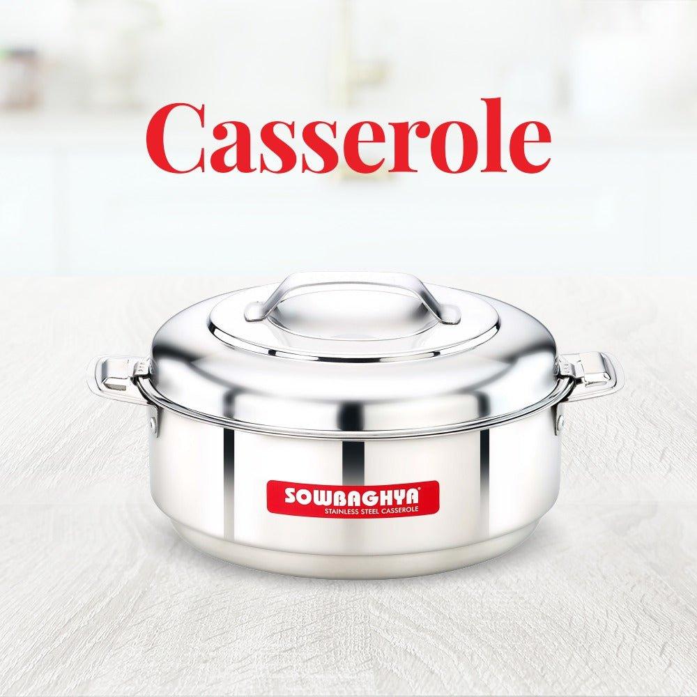 Stainless Steel Casserole - SOWBAGHYA